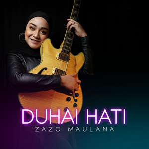 Download Lagu Zazo Maulana - DUHAI HATI MP3 Download Lagu Zazo Maulana - DUHAI HATI MP3