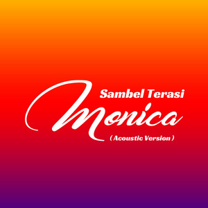 Download Lagu MONICA - Sambel Terasi (Acoustic Version) MP3 Download Lagu MONICA - Sambel Terasi (Acoustic Version) MP3