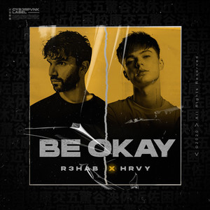 Download Lagu R3HAB, HRVY - Be Okay (with HRVY) MP3