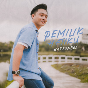 Download Lagu HarsonBee - Pemilik Hatiku MP3 Download Lagu HarsonBee - Pemilik Hatiku MP3