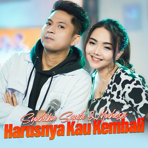 Download Lagu Syahiba Saufa, Mahesa Ofki - Harusnya Kau Kembali MP3 Download Lagu Syahiba Saufa, Mahesa Ofki - Harusnya Kau Kembali MP3