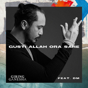 Download Lagu giring ganesha - Gusti Allah Ora Sare (Inspired by kitabisa.com) MP3