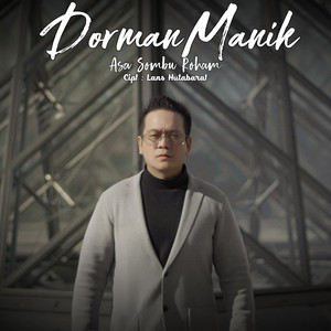 Download Lagu Dorman Manik - Asa Sombu Roham MP3 Download Lagu Dorman Manik - Asa Sombu Roham MP3