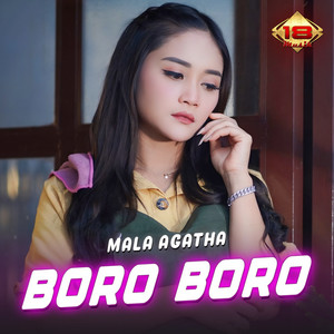 Download Lagu Mala Agatha - Boro - Boro MP3 Download Lagu Mala Agatha - Boro - Boro MP3