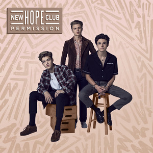 Download Lagu New Hope Club - Permission MP3 Download Lagu New Hope Club - Permission MP3