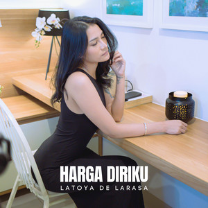 Download Lagu Latoya De Larasa - Harga Diriku MP3 Download Lagu Latoya De Larasa - Harga Diriku MP3