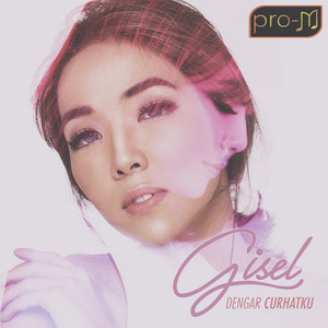 Download Lagu Gisel - Dengar Curhatku MP3 Download Lagu Gisel - Dengar Curhatku MP3
