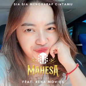 Download Lagu Mahesa Music, Rena Movies - Sia Sia Mengharap Cintamu MP3 Download Lagu Mahesa Music, Rena Movies - Sia Sia Mengharap Cintamu MP3