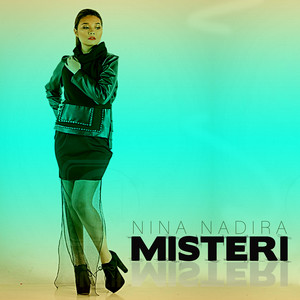 Download Lagu Nina Nadira - Misteri MP3 Download Lagu Nina Nadira - Misteri MP3
