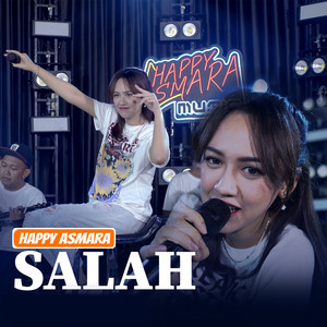 Download Lagu Happy Asmara - Salah MP3 Download Lagu Happy Asmara - Salah MP3