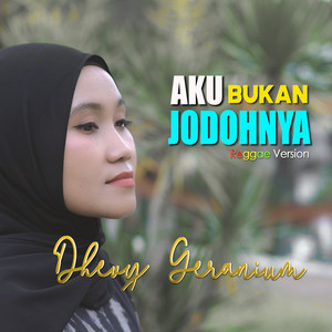 Download Lagu Dhevy Geranium - Aku Bukan Jodohnya - Reggae version MP3