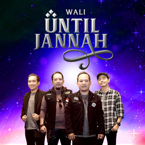 Download Lagu Wali - Until Jannah MP3