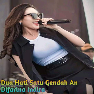 Download Lagu Difarina Indira - Dua Hati Satu Gendak An MP3 Download Lagu Difarina Indira - Dua Hati Satu Gendak An MP3