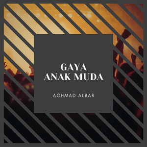 Download Lagu Achmad Albar - Gaya Anak Muda MP3 Download Lagu Achmad Albar - Gaya Anak Muda MP3