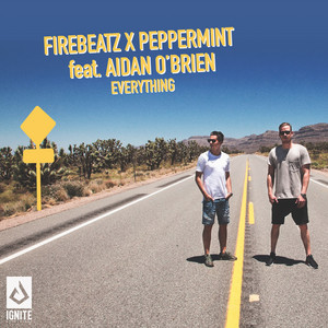 Download Lagu Firebeatz, Peppermint, Aidan O Brien - Everything MP3 Download Lagu Firebeatz, Peppermint, Aidan O Brien - Everything MP3