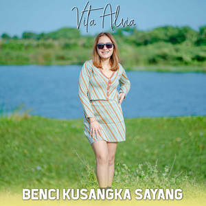 Download Lagu Vita Alvia - Benci Kusangka Sayang MP3 Download Lagu Vita Alvia - Benci Kusangka Sayang MP3