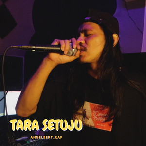 Download Lagu AngelBert_Rap - Tara Setuju MP3 Download Lagu AngelBert_Rap - Tara Setuju MP3