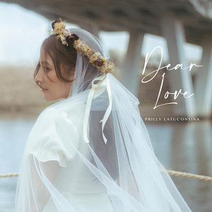 Download Lagu Prilly Latuconsina - Dear Love MP3 Download Lagu Prilly Latuconsina - Dear Love MP3