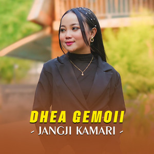 Download Lagu Dhea Gemoii - Jangji Kamari MP3 Download Lagu Dhea Gemoii - Jangji Kamari MP3