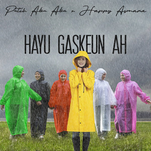 Download Lagu Putih Abu-Abu, Happy Asmara - Hayu Gaskeun Ah MP3 Download Lagu Putih Abu-Abu, Happy Asmara - Hayu Gaskeun Ah MP3