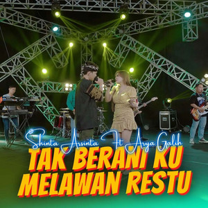 Download Lagu Shinta Arsinta, ARYA GALIH - Tak Berani Ku Melawan restu MP3 Download Lagu Shinta Arsinta, ARYA GALIH - Tak Berani Ku Melawan restu MP3