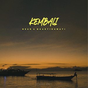 Download Lagu Mkartikawati, Near - Kembali MP3 Download Lagu Mkartikawati, Near - Kembali MP3