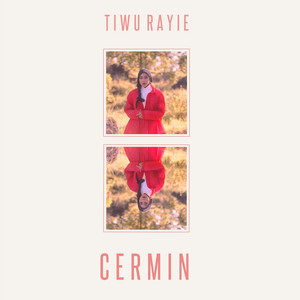 Download Lagu Tiwu Rayie - Cermin MP3 Download Lagu Tiwu Rayie - Cermin MP3