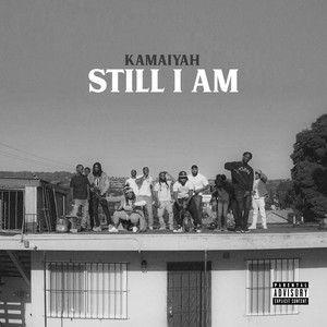 Download Lagu Kamaiyah - Still I Am MP3