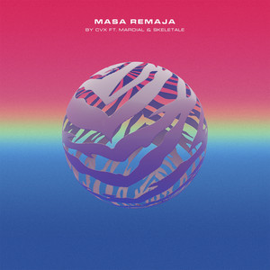 Download Lagu CVX, Mardial, Skeletale - Masa Remaja MP3