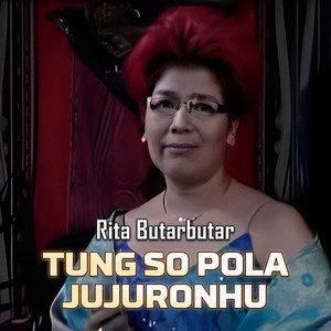 Download Lagu Rita Butar-Butar - Tung So Pola Jujuronhu MP3