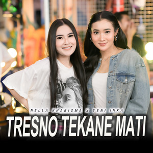 Download Lagu Nella Kharisma, Yeni Inka - Tresno Tekane Mati MP3 Download Lagu Nella Kharisma, Yeni Inka - Tresno Tekane Mati MP3