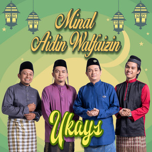 Download Lagu Ukays - Minal Aidin Walfaizin MP3 Download Lagu Ukays - Minal Aidin Walfaizin MP3