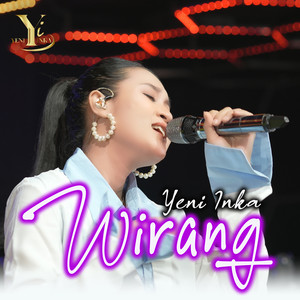 Download Lagu Yeni Inka - Wirang MP3 Download Lagu Yeni Inka - Wirang MP3