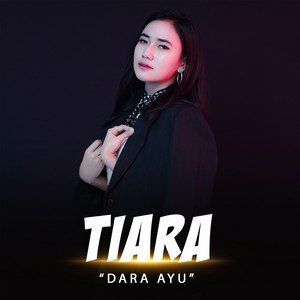 Download Lagu Dara Ayu - Tiara MP3