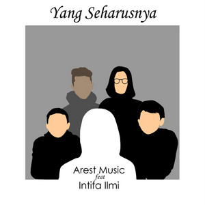Download Lagu ArestMusic, Intifa Ilmi - Yang Seharusnya MP3 Download Lagu ArestMusic, Intifa Ilmi - Yang Seharusnya MP3