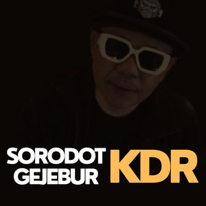 Download Lagu Doel Sumbang, Kadawung Remix - Sorodot Gejebur KDR MP3 Download Lagu Doel Sumbang, Kadawung Remix - Sorodot Gejebur KDR MP3