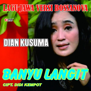 Download Lagu Dian Kusuma - Banyu Langit - Lagu Jawa Versi Bossanova MP3