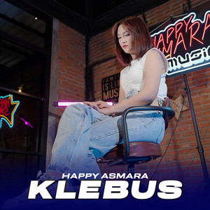 Download Lagu Happy Asmara - Klebus MP3 Download Lagu Happy Asmara - Klebus MP3