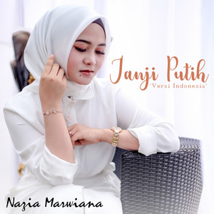 Download Lagu Nazia Marwiana - Janji Putih MP3 Download Lagu Nazia Marwiana - Janji Putih MP3