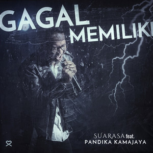 Download Lagu SUARASA, Pandika Kamajaya - Gagal Memiliki MP3 Download Lagu SUARASA, Pandika Kamajaya - Gagal Memiliki MP3
