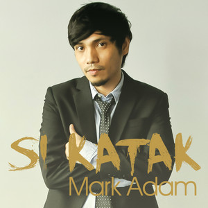 Download Lagu Mark Adam - Si Katak MP3