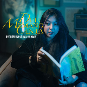 Download Lagu Putri Tanjung, Mario G klau - Dulu Memang Cinta MP3 Download Lagu Putri Tanjung, Mario G klau - Dulu Memang Cinta MP3