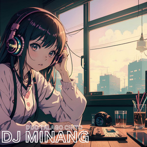 Download Lagu DJ MINANG - DUO TALAGO CINTO MP3 Download Lagu DJ MINANG - DUO TALAGO CINTO MP3
