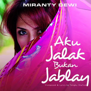 Download Lagu Miranty Dewi - Aku Jalak Bukan Jablay MP3 Download Lagu Miranty Dewi - Aku Jalak Bukan Jablay MP3