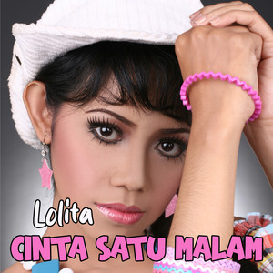 Download Lagu Lolita - Cinta Satu Malam MP3 Download Lagu Lolita - Cinta Satu Malam MP3
