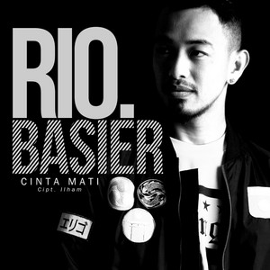 Download Lagu Rio Basier - Cinta Mati MP3 Download Lagu Rio Basier - Cinta Mati MP3
