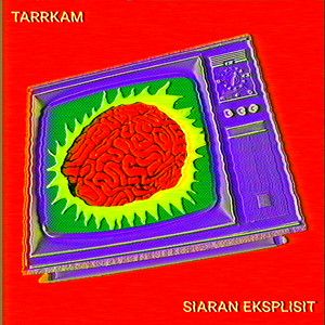 Download Lagu Tarrkam - Siaran Eksplisit MP3 Download Lagu Tarrkam - Siaran Eksplisit MP3