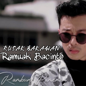 Download Lagu Rambun Pamenan - Rusak bakawan ramuak bacinto MP3 Download Lagu Rambun Pamenan - Rusak bakawan ramuak bacinto MP3