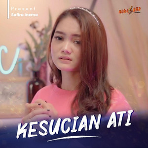 Download Lagu Safira Inema - Kesucian Ati MP3 Download Lagu Safira Inema - Kesucian Ati MP3