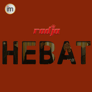 Download Lagu Radja - Hebat MP3 Download Lagu Radja - Hebat MP3